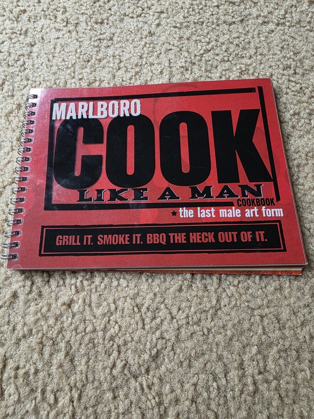Marlboro Cook Like A Man Cookbook Grill it, Smoke it, BBQ Philip Morris USA 2004